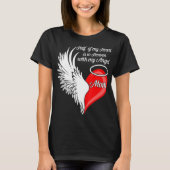 Mom Half My Heart Is In Heaven With My Angel T-Shirt (Vorderseite)