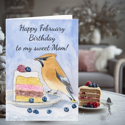 Mom Happy February Birthday Cedar Waxwing Cake Karte