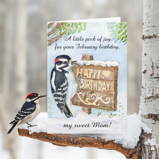 Mom Happy February Birthday Downy Woodpecker Karte