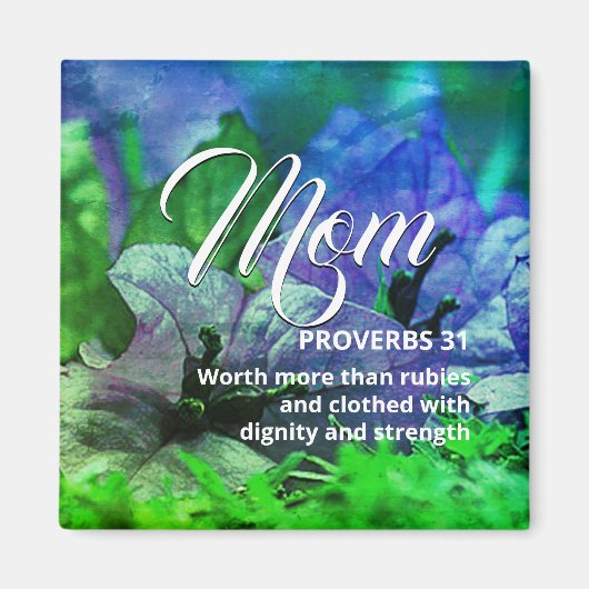MOM Happy Mother's Day PROVERBS 31 Blue Green Magnet (Vorne)