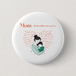 Mom Heart Love Typography Motherhood Art Button