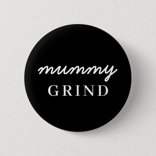 Mom Hustle | Modern Script Stylish Mom Life Design Button (Vorderseite)