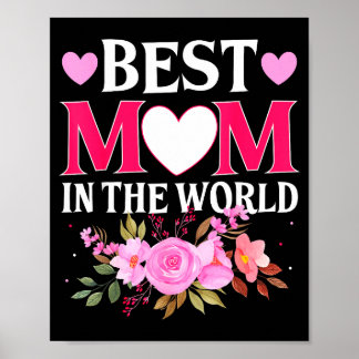 Mom in the world mommy floral mother's day cute mo poster