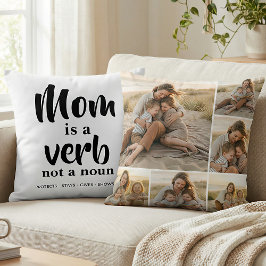 Mom Is a Verb Family Photo Collage Mother Keepsake Kissen