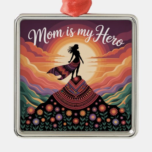 Mom Is My Hero Ornament Aus Metall (Vorne)