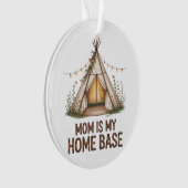 Mom Is My Home Base Ornament (Vorderseite)