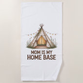 Mom Is My Home Base Strandtuch (Vorderseite)