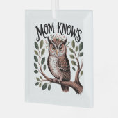 Mom Knows Ornament Aus Glas (Vorderseite links)
