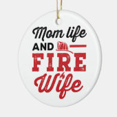 Mom Life and Fire Wife Keramik Ornament (Links)