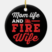 Mom Life and Fire Wife Keramik Ornament (Hinten)