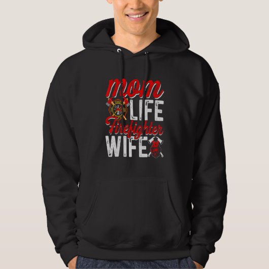 Mom Life Firefighter Wife Funny Firefighting Firew Hoodie (Vorderseite)