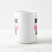 Mom Life Is The Best Life Kaffeetasse (Mittel)
