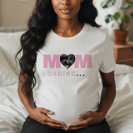 Mom Loading Heart Photo Ultrasound Baby Shower T-Shirt