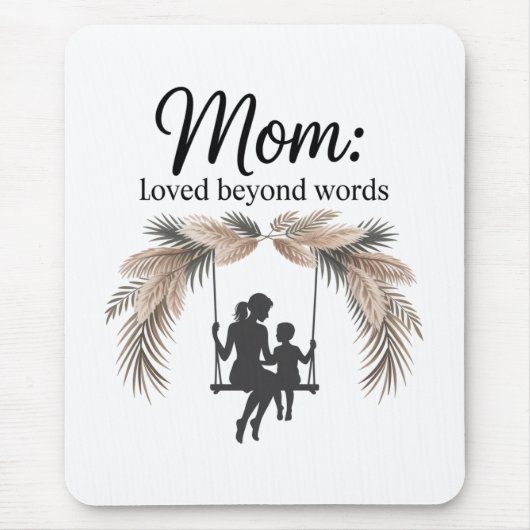 Mom Loved Beyond Words Mousepad (Vorne)