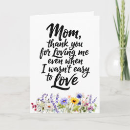 Mom Loving Me Even When Watercolor Wildflower Karte