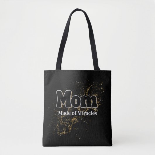 Mom Made of Miracles Tote bag  – For Amazing Moms Tasche (Vorderseite)