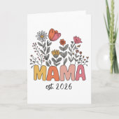 Mom Mama Est 2026 Pregnancy Floral Personalized Karte (Vorderseite)