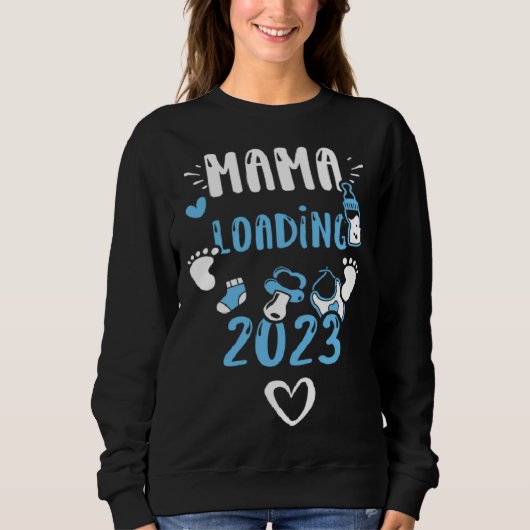 Mom Mama Loading 2023  Baby Boy Sayings Sweatshirt (Vorderseite)