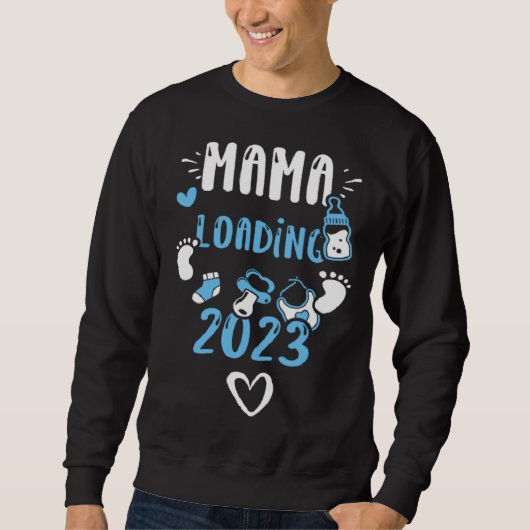 Mom Mama Loading 2023  Baby Boy Sayings Sweatshirt (Vorderseite)
