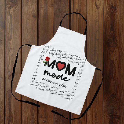 Mom Mode All Day Every Day Apron Schürze