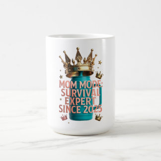 Mom Mode Survival Expert Tee | Since 2025 Funny Mo Kaffeetasse