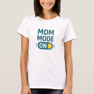 Mom-Modus aktiviert Teal-Schriftzug-Typografie T-Shirt