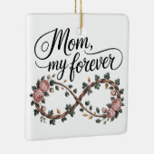 Mom, My Forever Keramikornament (Rechts)