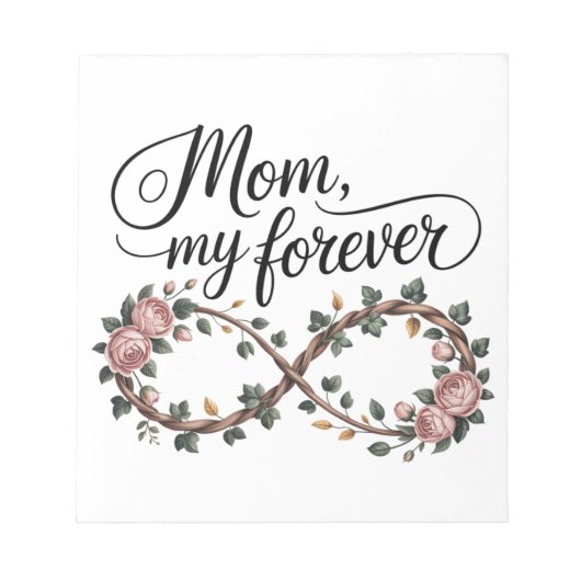 Mom, My Forever Notizblock (Vorderseite)