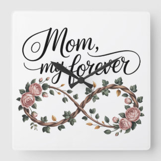 Mom, My Forever Quadratische Wanduhr