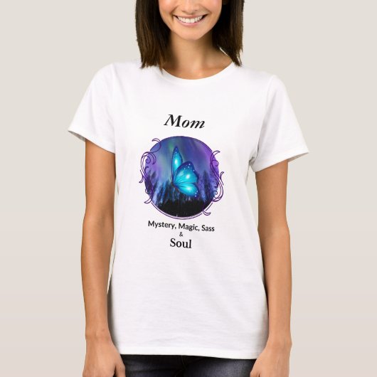 Mom Mystery, Magic Sass & Soul Tshirt Butterfly (Vorderseite)