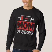 Mom Of 3 Boys Low Battery Mama Mother s Day Sweatshirt (Vorderseite)
