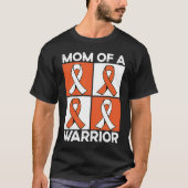 Mom Of A Warrior Support Squad Leukemia Awareness T-Shirt (Vorderseite)