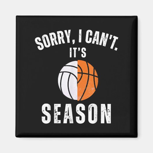 Mom Of Both Sorry I Can't It's Basketball Volleyba Magnet (Vorne)