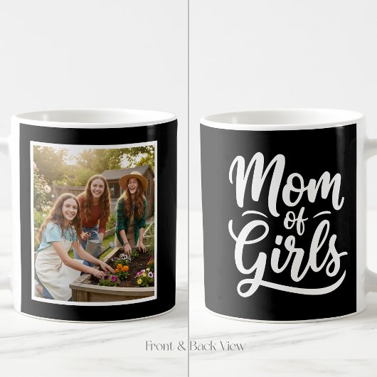 Mom of Girls Brush Script 1 Custom Photo Black  Kaffeetasse