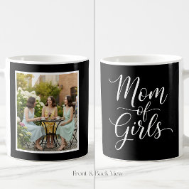 Mom of Girls Elegant Script 1 Custom Photo Black Kaffeetasse