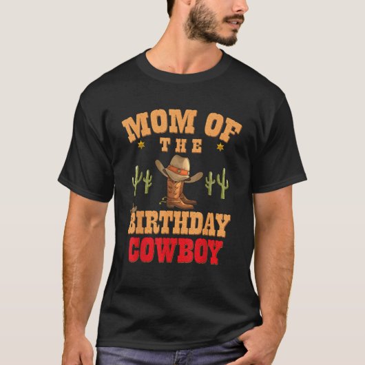 Mom of The Birthday Cowboy Themed Birthday Boy Rod T-Shirt (Vorderseite)
