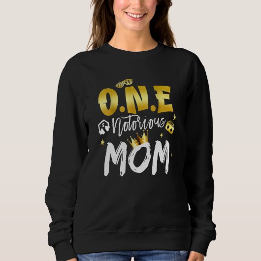 Mom of the Notorious One Old School Hip Hop 1st Bi Sweatshirt (Vorderseite)
