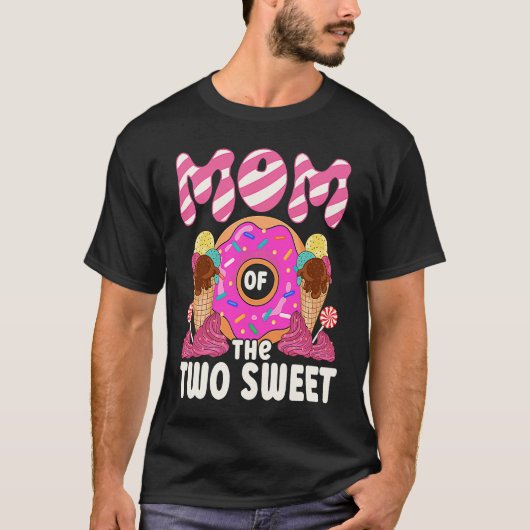 Mom Of The Two Sweet Kids Proud Mother Mothers Day T-Shirt (Vorderseite)