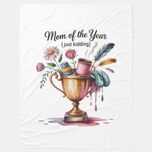 Mom Of The Year (Just Kidding) Fleecedecke (Vorderseite)
