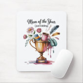 Mom Of The Year (Just Kidding) Mousepad (Mit Mouse)