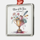 Mom Of The Year (Just Kidding) Ornament Aus Metall (Links)