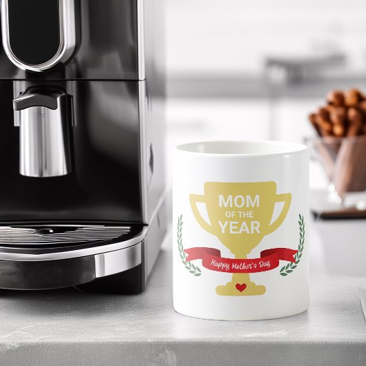 Mom Of The Year Mother's Day Kaffeetasse