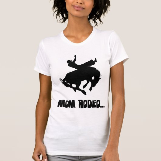 Mom Rodeo T-Shirt (Vorderseite)