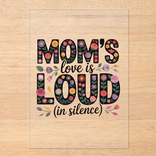 Mom’s Love Is Loud (In Silence) Acryleinladungen (Vorderseite)