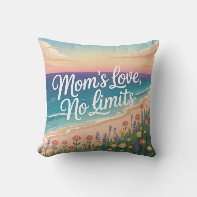 Mom’s Love, No Limits Kissen (Vorderseite)