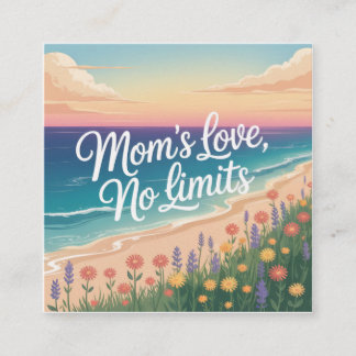 Mom’s Love, No Limits Quadratische Visitenkarte