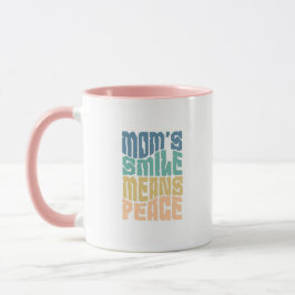 Mom’s Smile Means Peace – Green & Orange Mug Tasse