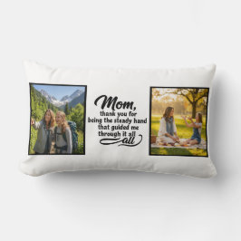 Mom Steady Hand Guided Me Brush Script 2 Photo Lendenkissen