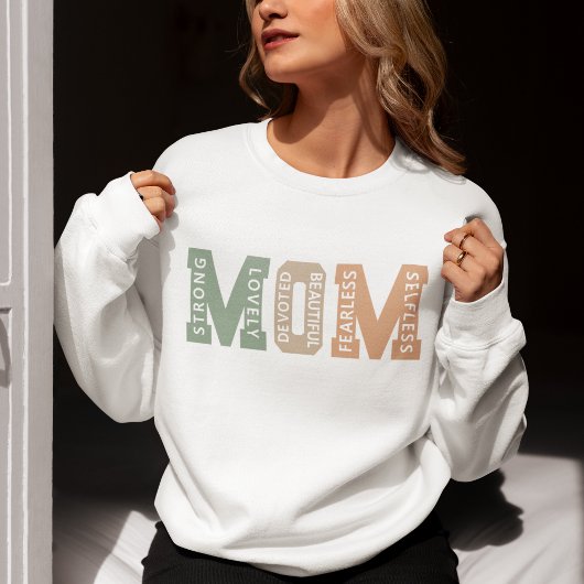 MOM – Strong, Lovely, Devoted, Beautiful – Mom Sweatshirt