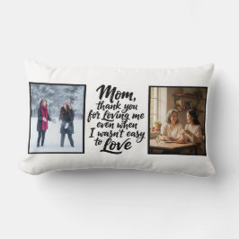 Mom Thanks For Loving Me Brush Script 2 Photo Lendenkissen